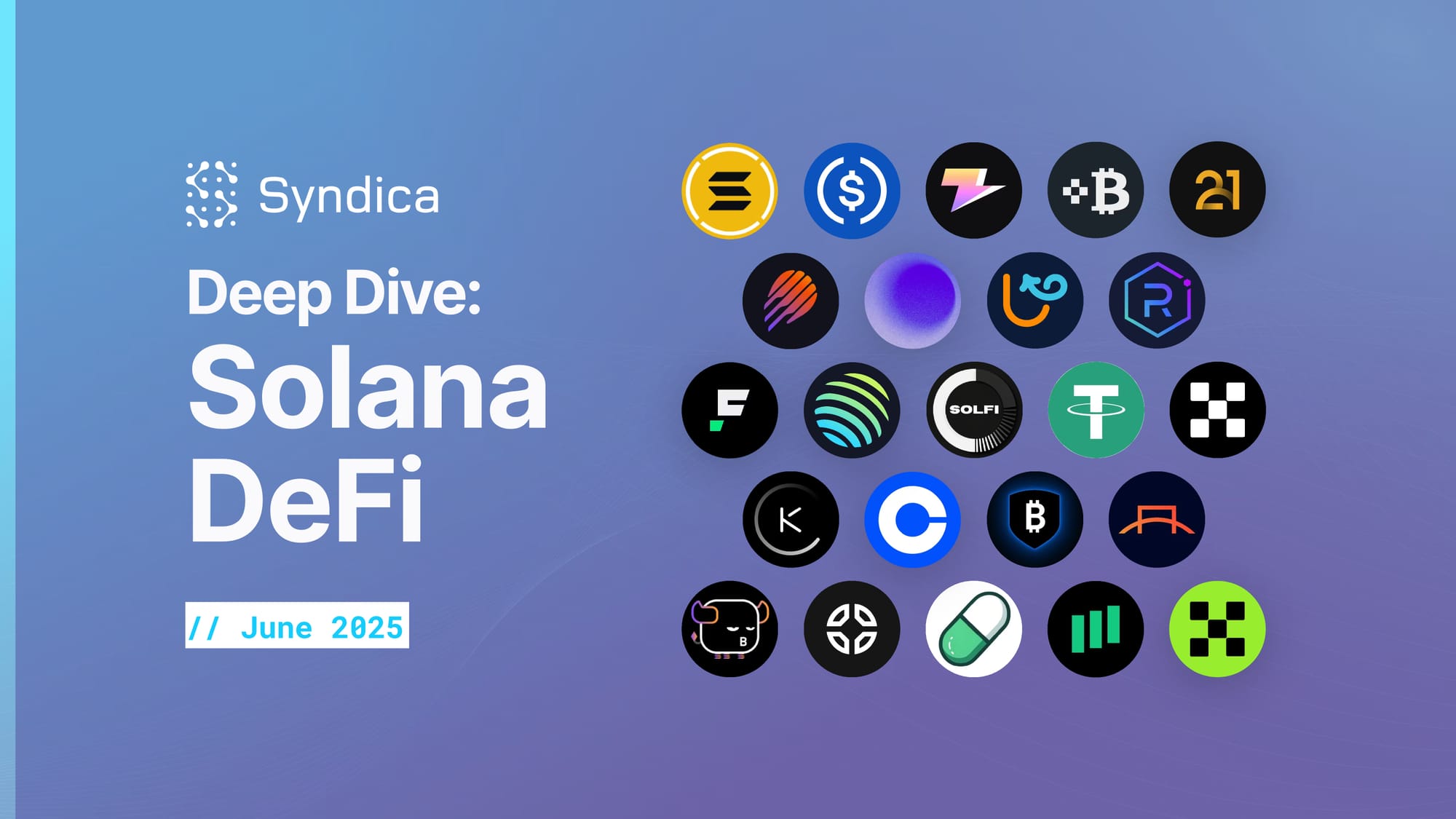 Deep Dive: Solana  DeFi - June 2025