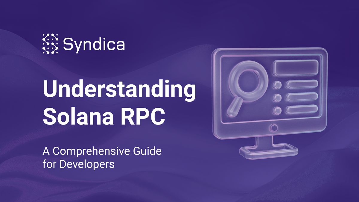 Understanding Solana RPC: A Comprehensive Guide for Developers