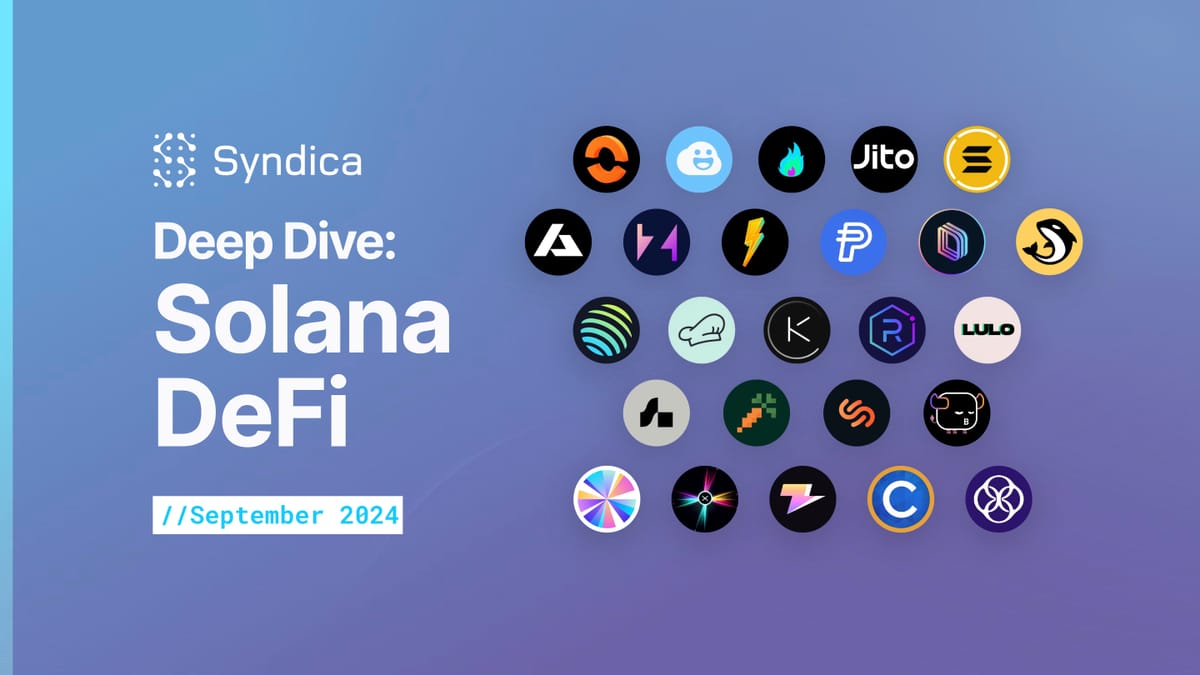 Deep Dive: Solana DeFi - September 2024