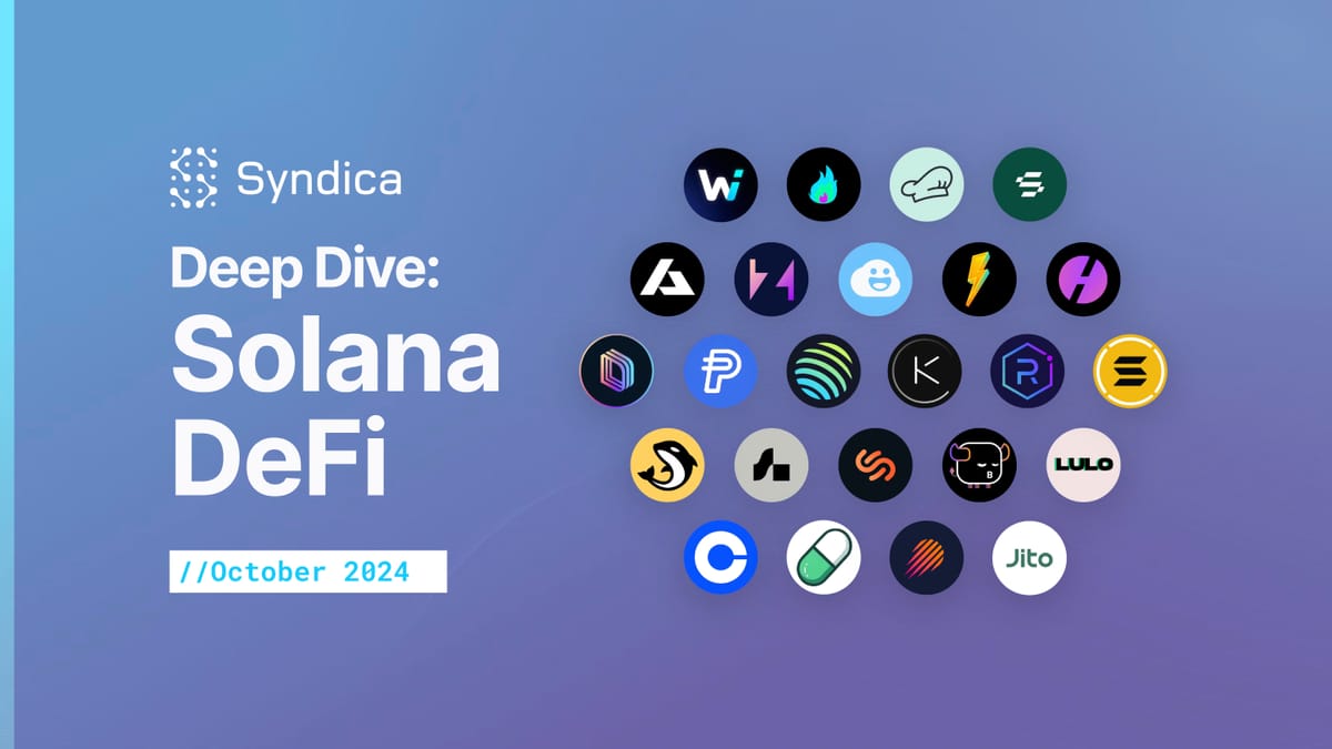 Deep Dive: Solana DeFi - October 2024