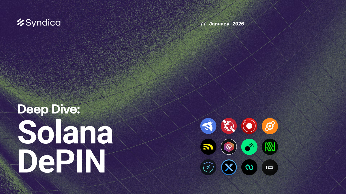 Deep Dive: Solana DePIN - January 2026