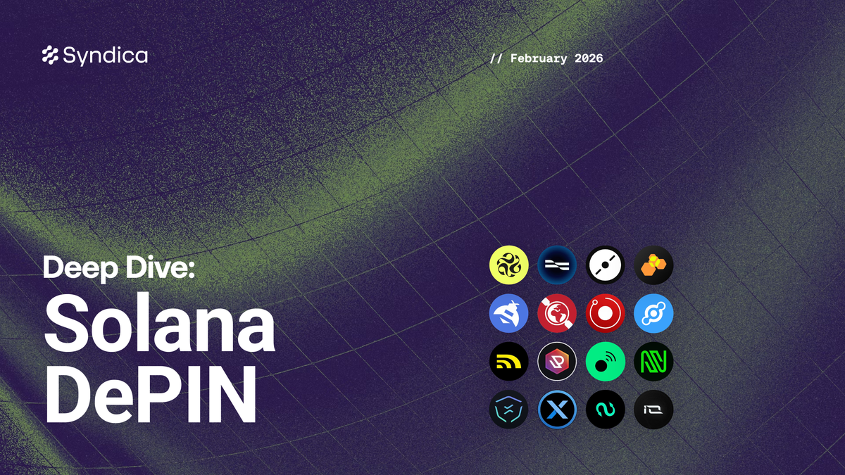Deep Dive: Solana DePIN - February 2026