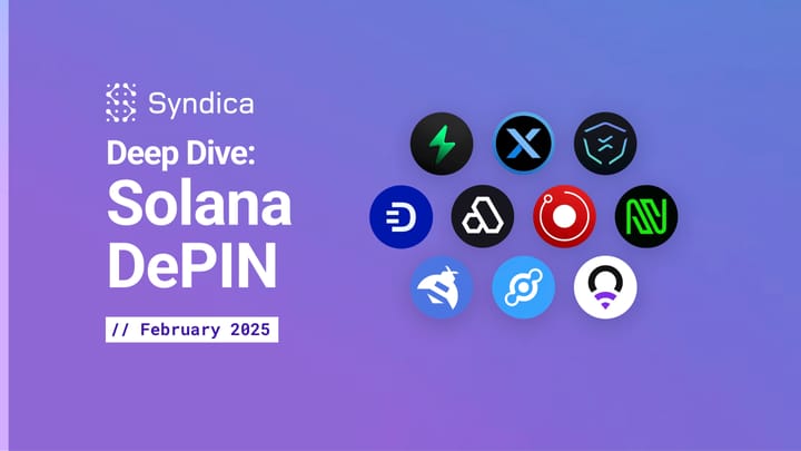 Deep Dive: Solana DePIN - February 2025