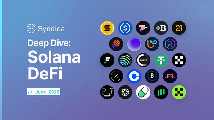 Deep Dive: Solana  DeFi - June 2025