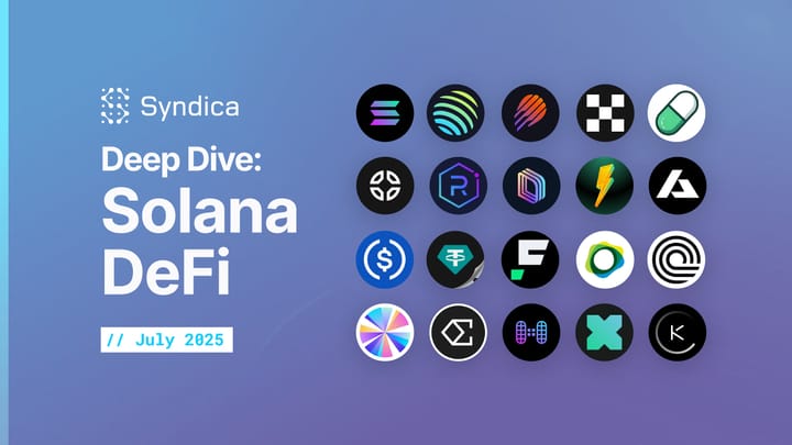 Deep Dive: Solana  DeFi - July 2025