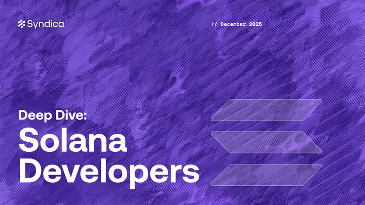 Deep Dive: Solana Developers - 2025
