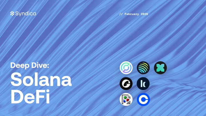 Deep Dive: Solana DeFi - February 2026